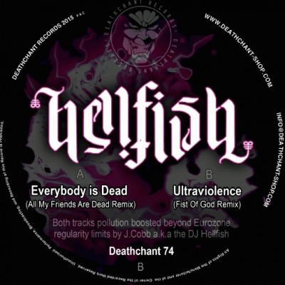Hellfish - Everybody Is Dead / Ultraviolence (Fist of God Remix)